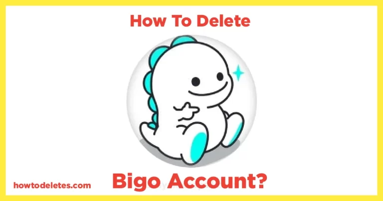 How To Delete Bigo Account?