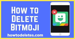How To Delete Bitmoji?