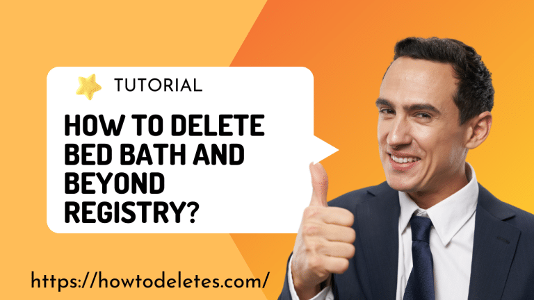 How To Delete Bed Bath and Beyond Registry?