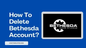 How To Delete Bethesda Account?