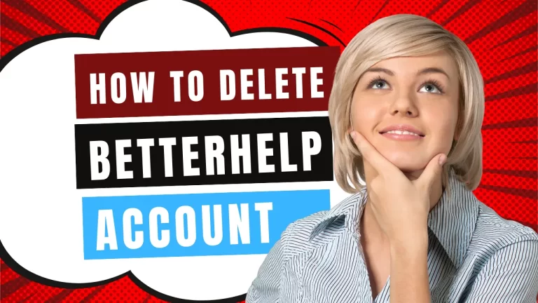 How To Delete Betterhelp Account