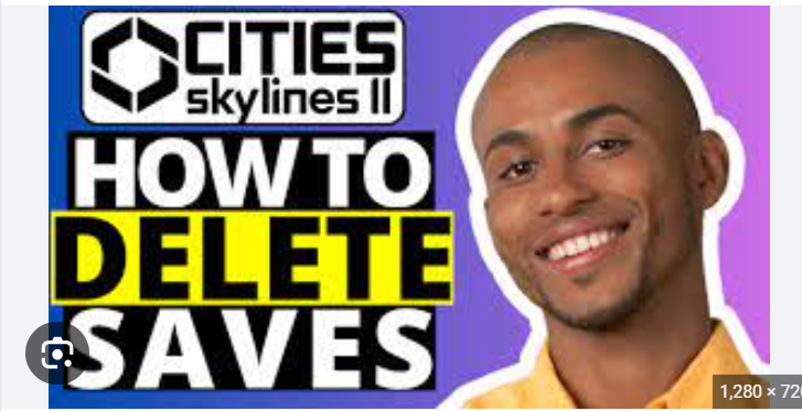 How To Delete Cities Skyline Saves