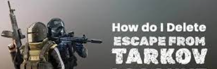How To Delete Escape From Tarkov