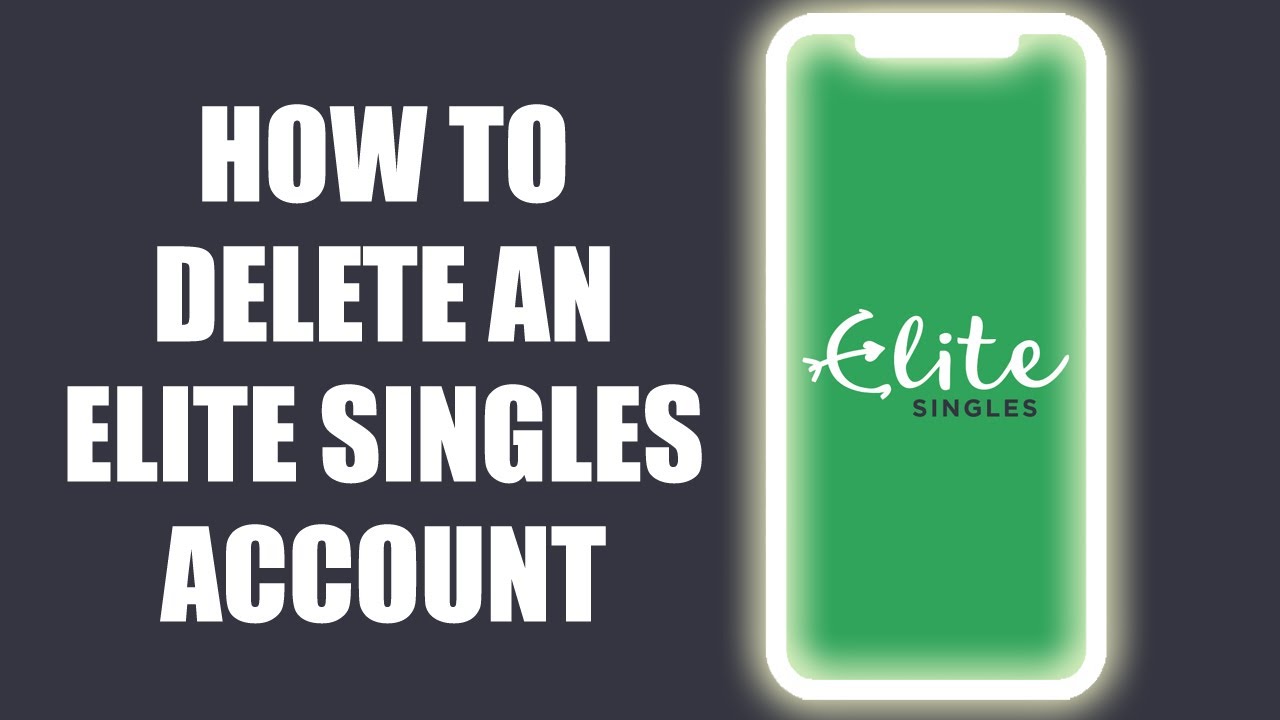 How to Delete Your Elite Singles Account